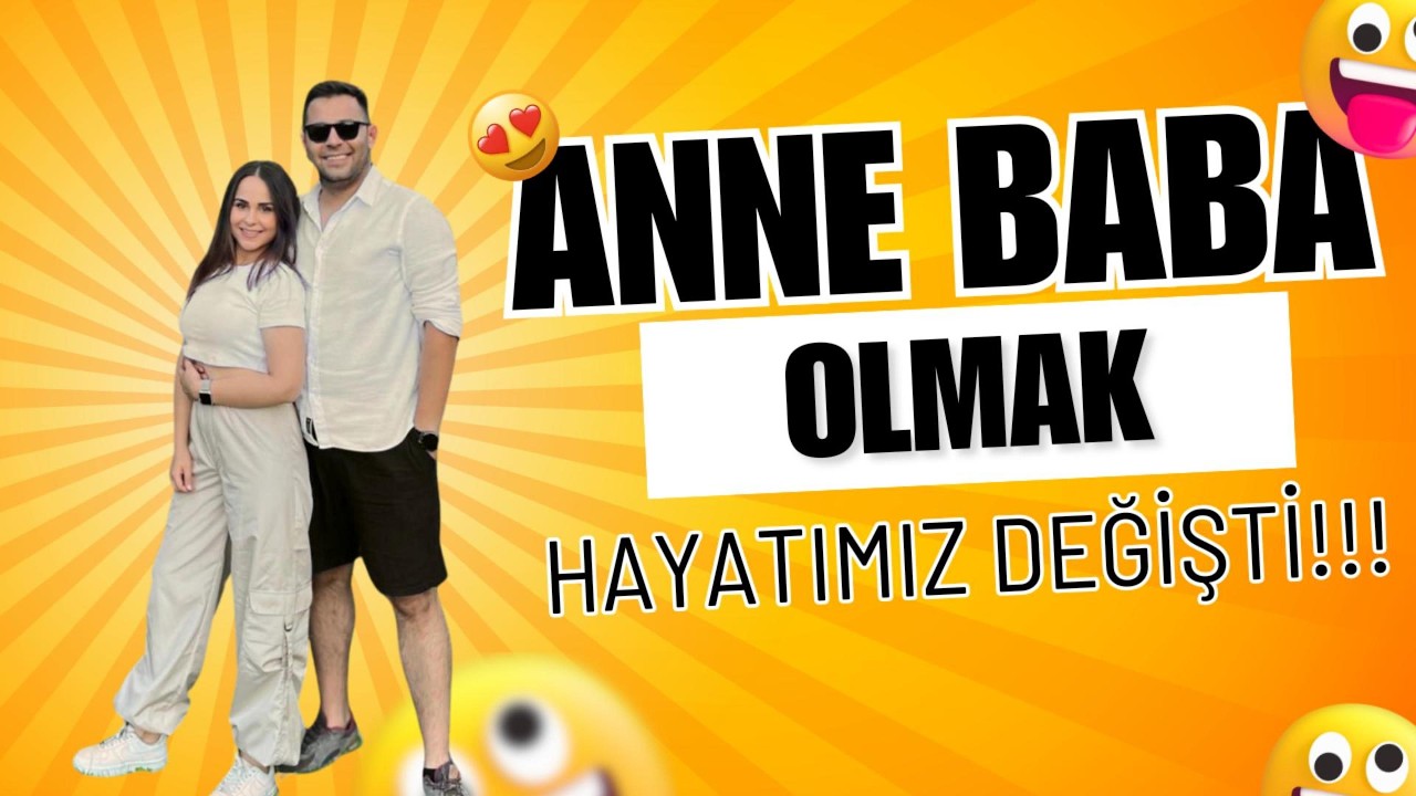 ANNE BABA OLMAK BİZİ NE KADAR ZORLADI ??