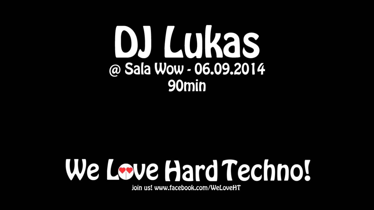 DJ Lukas @ Sala Wow 06.09.2014