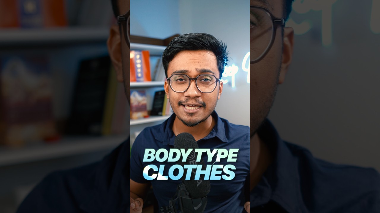 What Clothes To Wear For Your Body Type?