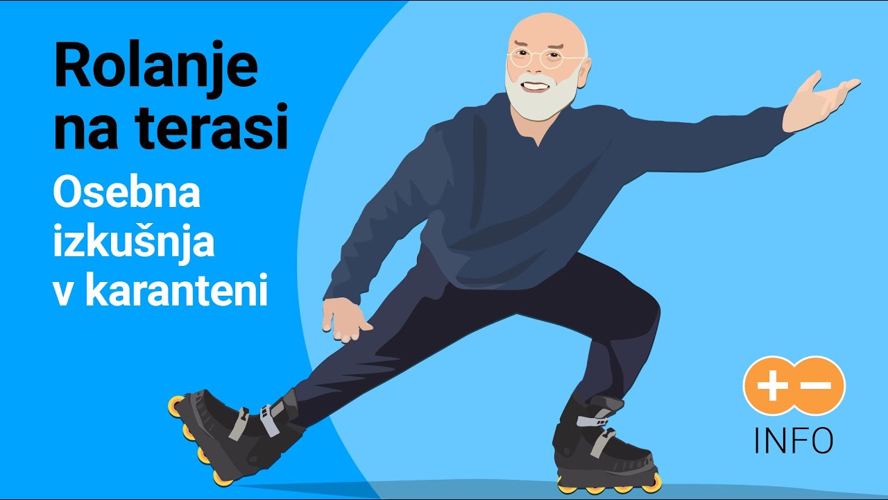 Osebna izkušnja v karanteni: Rolanje na terasi