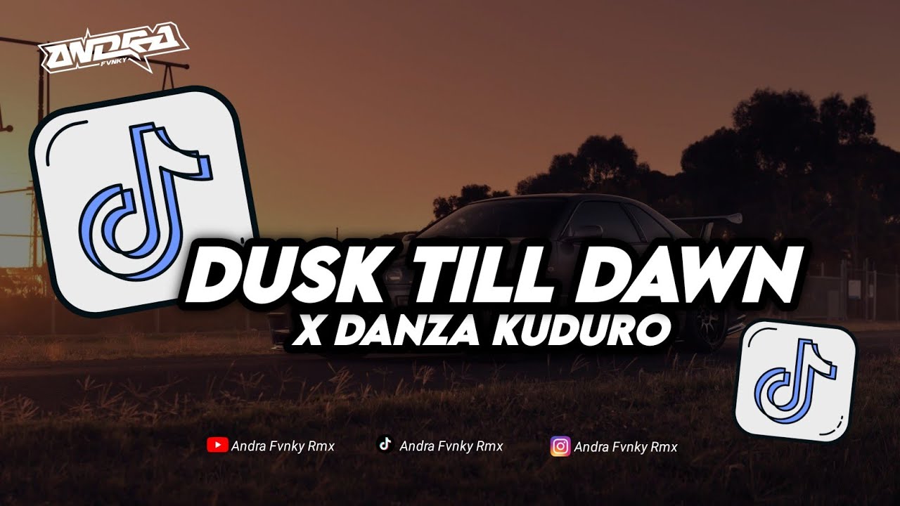 DJ DUSK TILL DAWN X DANZA KUDURO BREAKBEAT FULL BASS VIRAL TIK TOK TERBARU 2024 🔥🥵