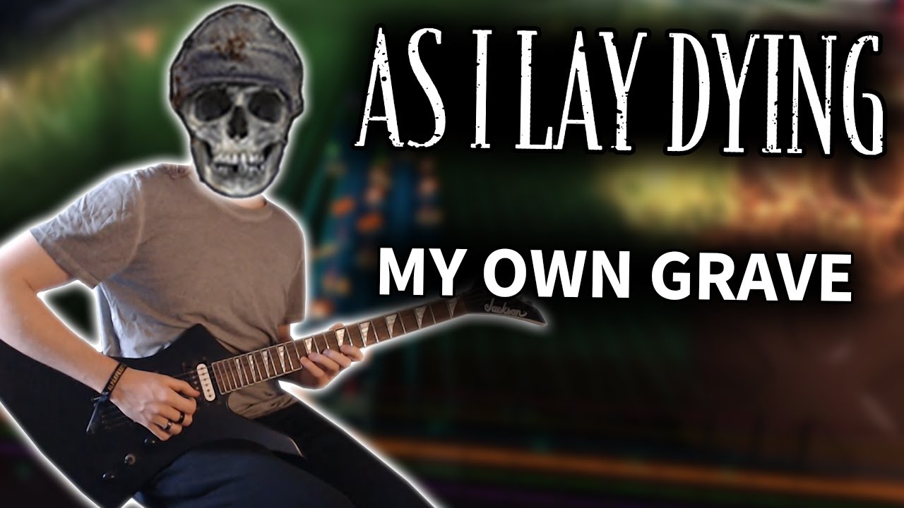 As I Lay Dying - My Own Grave (Rocksmith CDLC) Guitar Cover