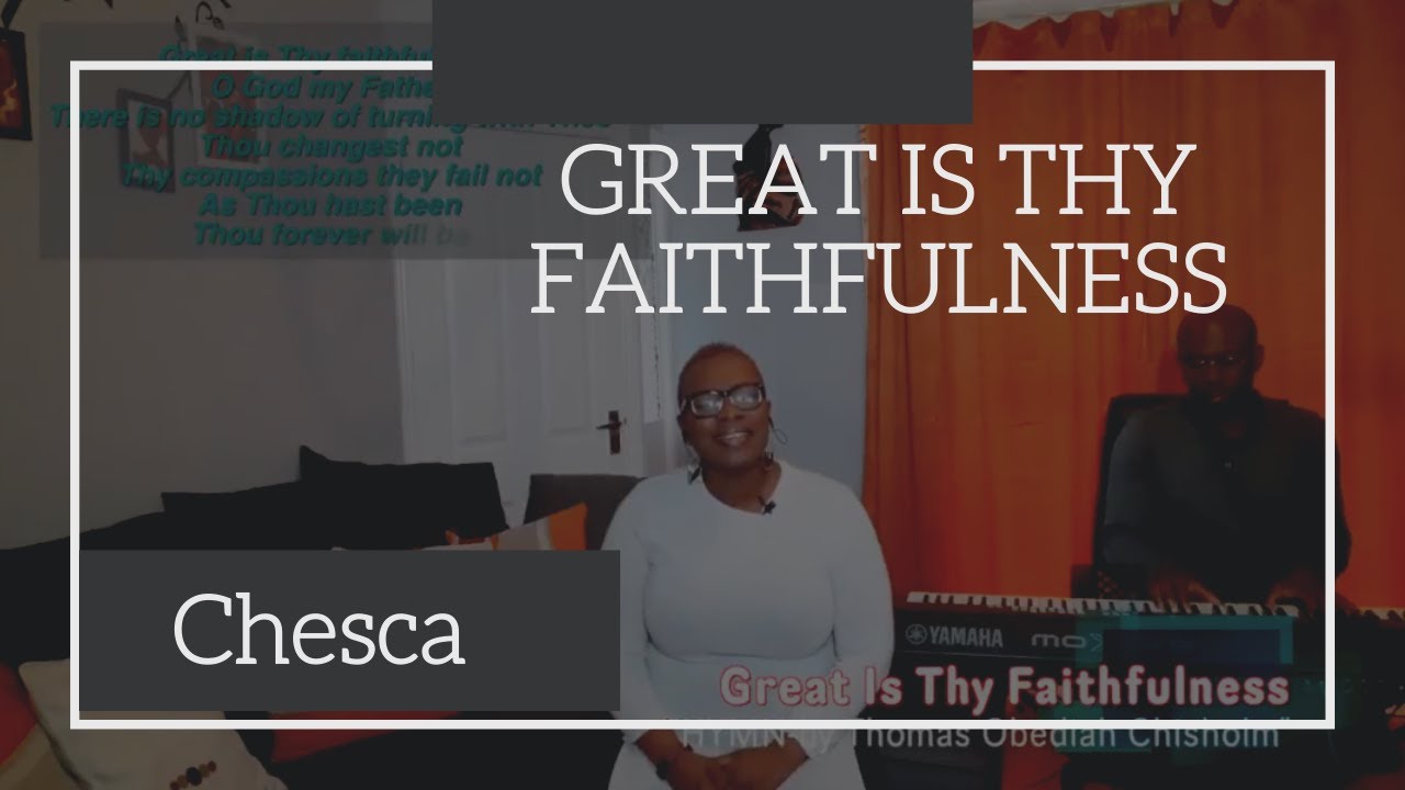 Great is Thy Faithfulness