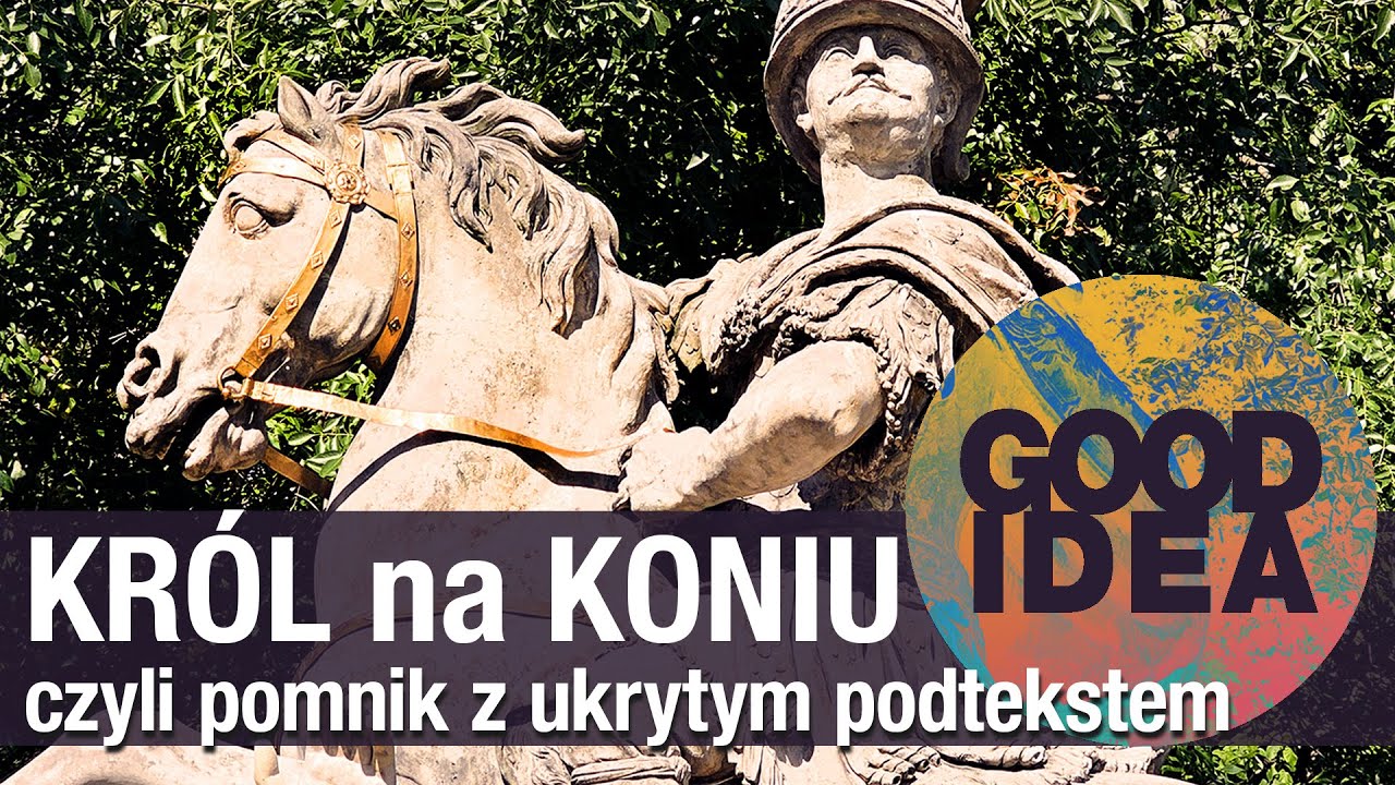 Kr&oacute;l na koniu: pomnik Jana III Sobieskiego w Łazienkach | GOOD IDEA