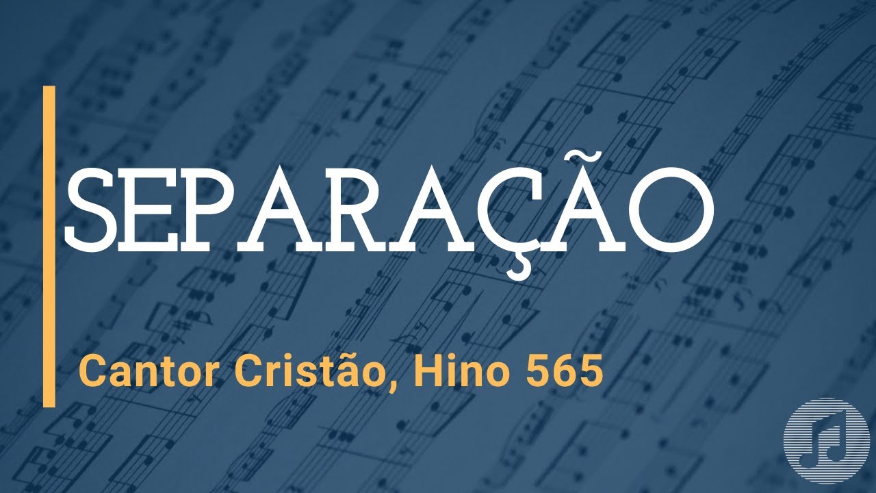 Cantor Cristão, Hino 565 