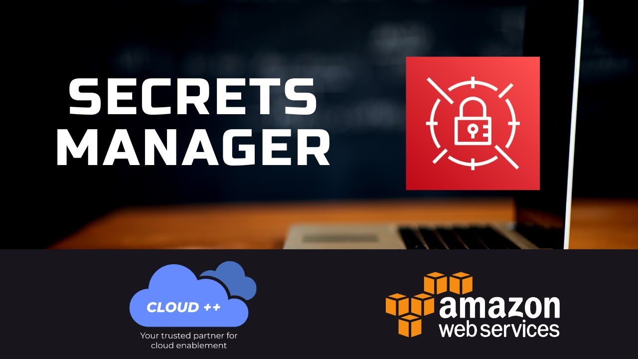 AWS Certification: AWS Secrets Manager