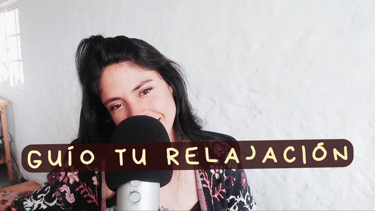 ¿Estrés? Guía para relajar tu sistema nervioso – Susurros ASMR
