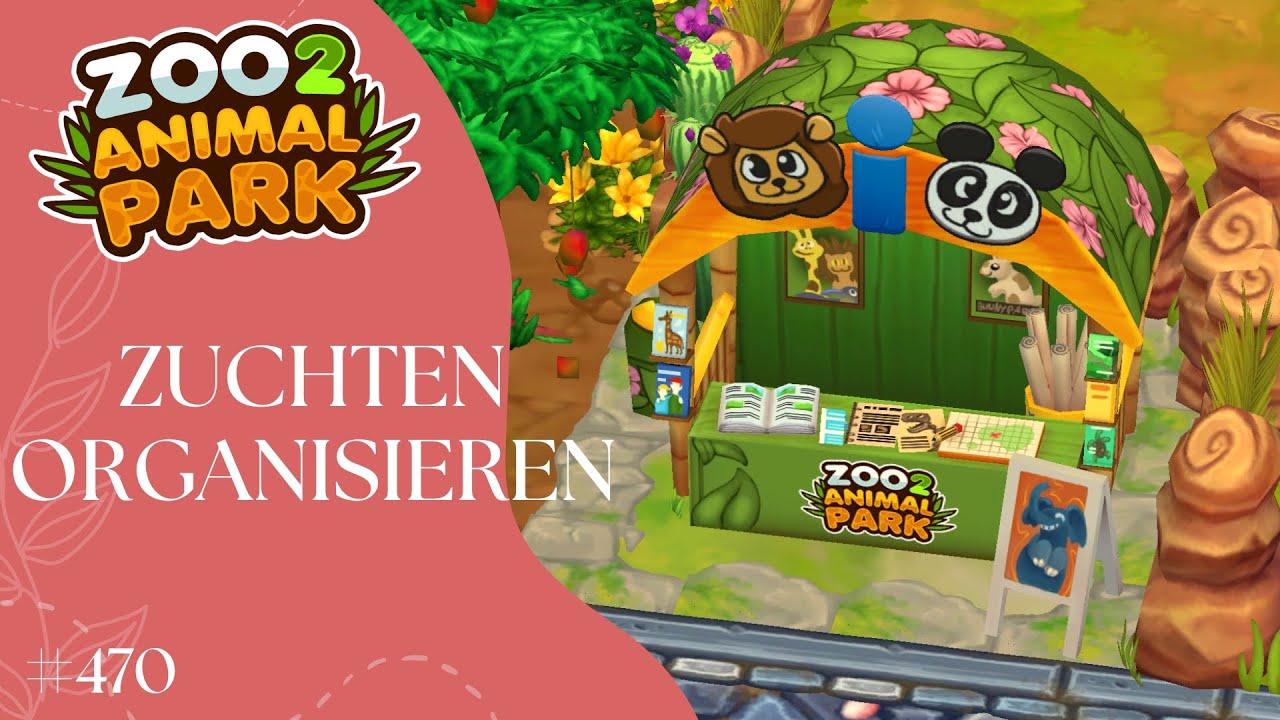 So organisiere ich meine Zuchten für das Sammelalbum - Zoo 2 - Animal Park /470