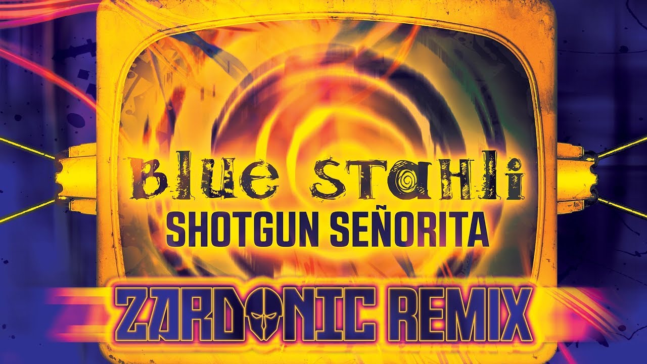 Blue Stahli - Shotgun Senorita (Zardonic Remix)