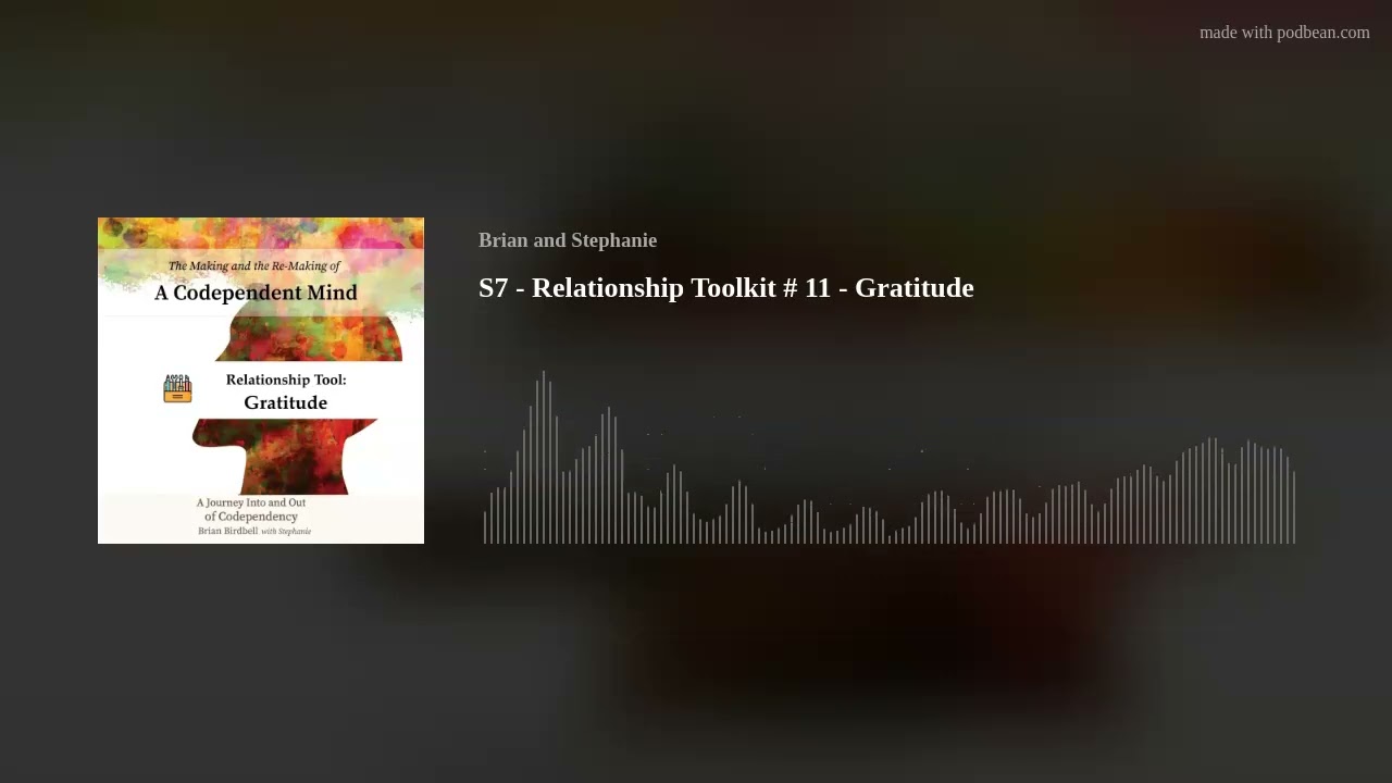 S7 - Relationship Toolkit # 11 - Gratitude