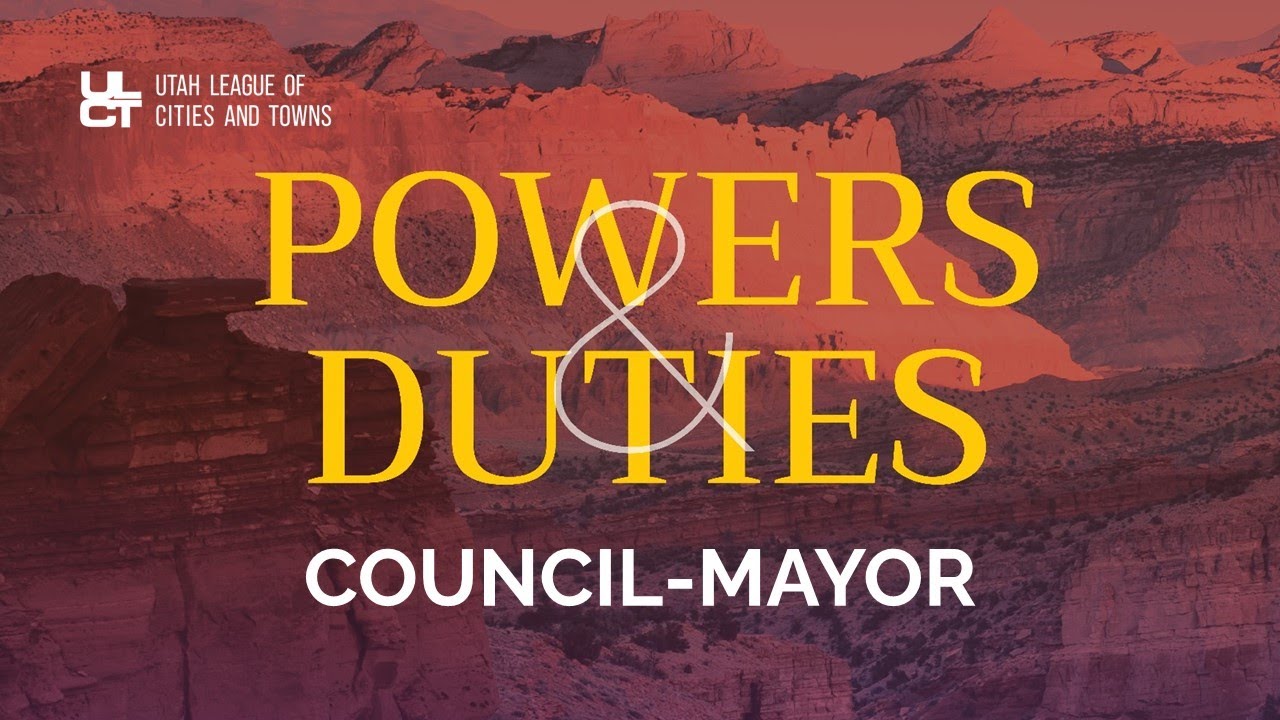 Powers & Duties: Council-Mayor Form of Government