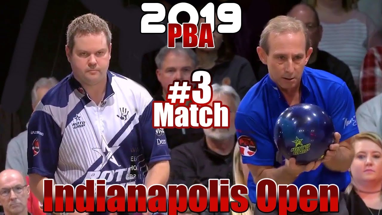 2019 Bowling - PBA Bowling Indianapolis Open #3 Wes Malott VS. Norm Duke