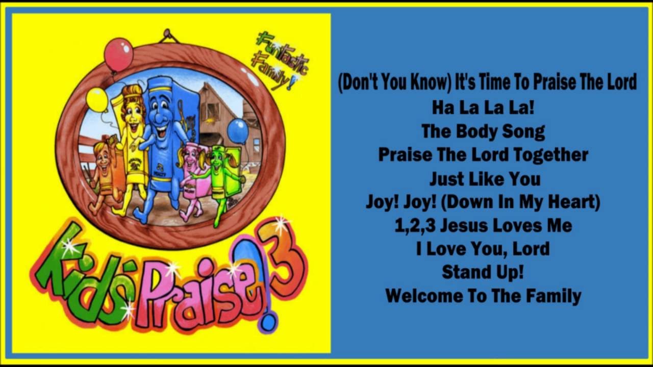 Kids Praise! 3 -- Funtastic Family  (Full Album)