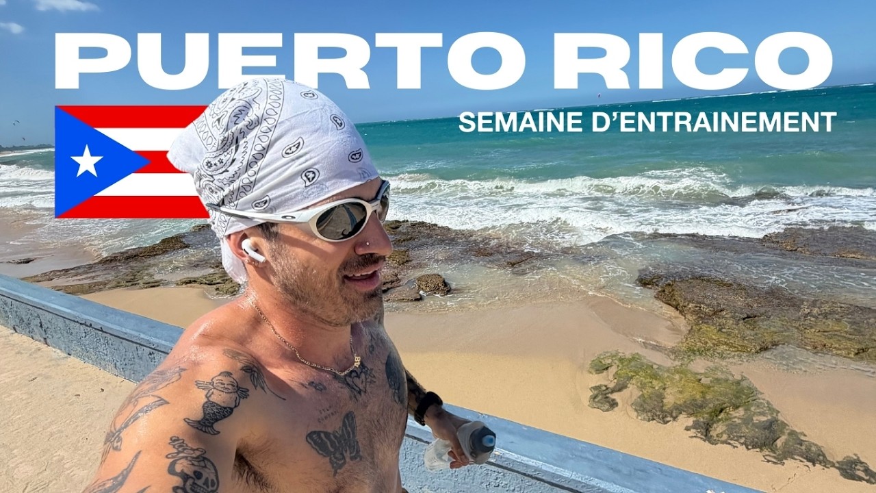 Une semaine d'entra&icirc;nement &agrave; Puerto Rico