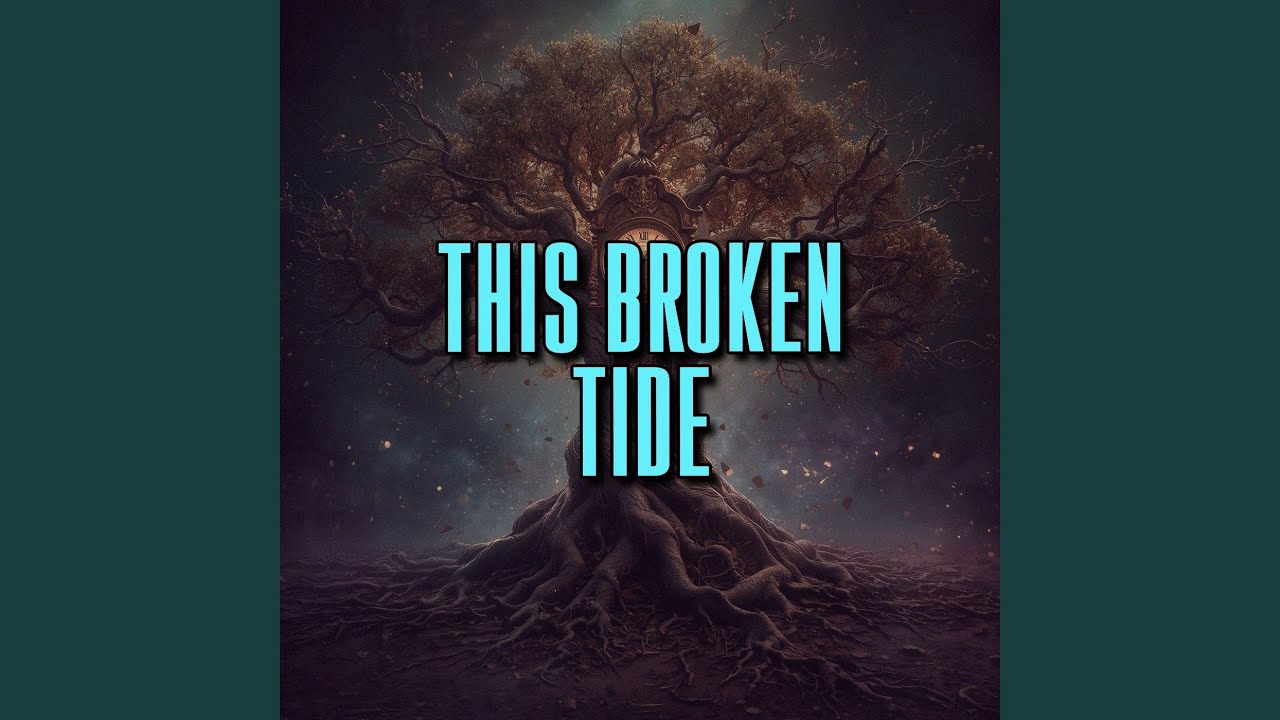 this broken tide