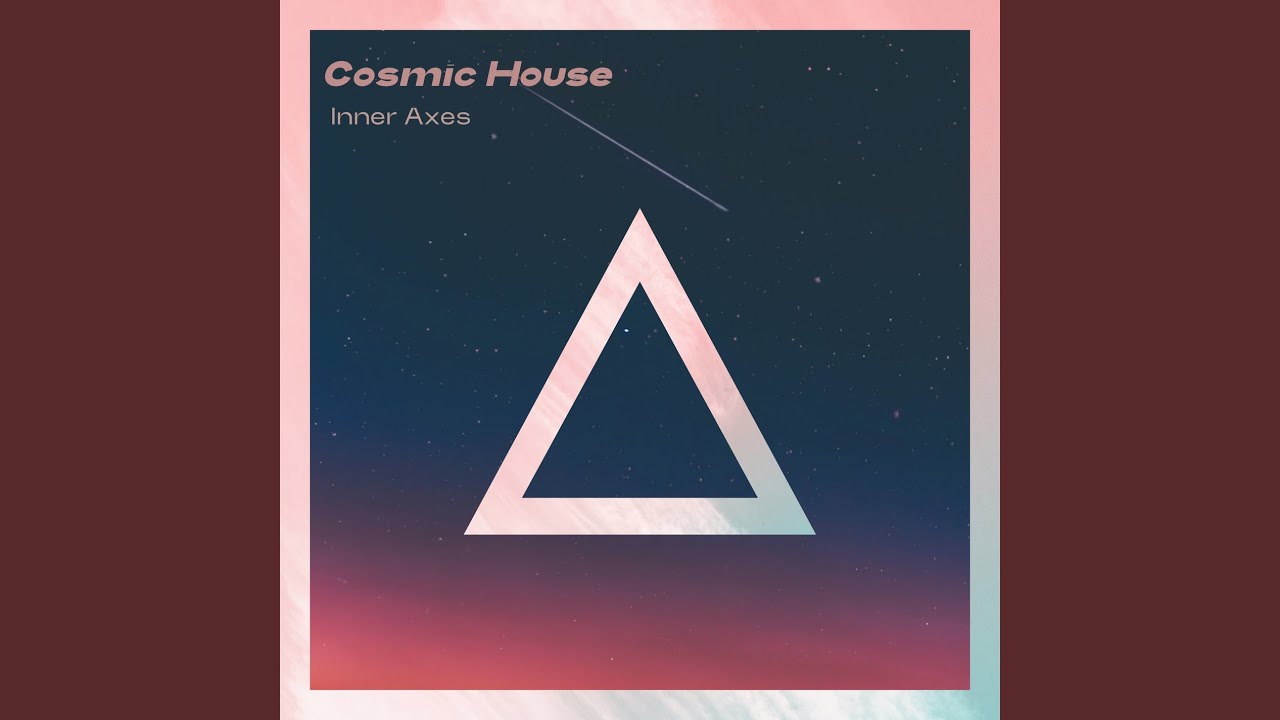 Cosmic House