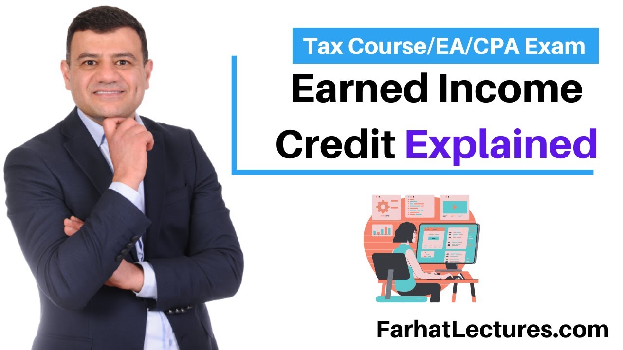 Earned Income Credit Explained. CPA Exam