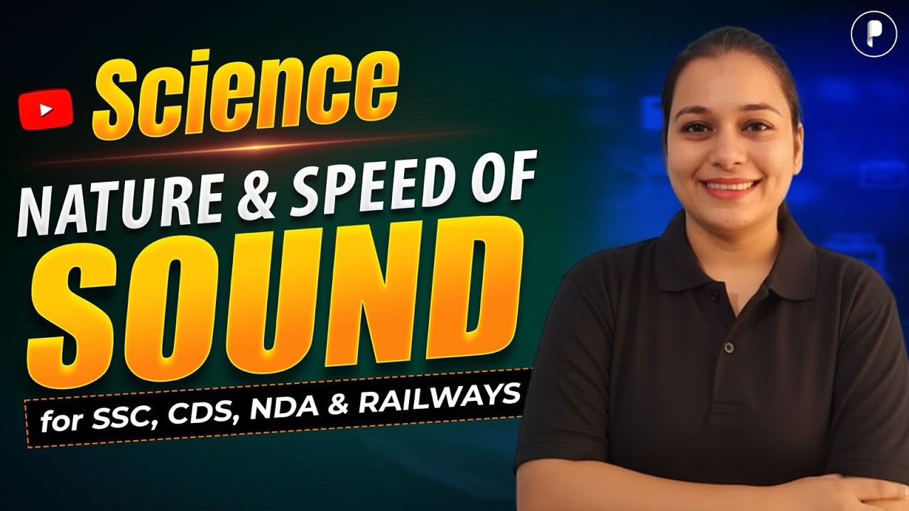 Nature & Speed of Sound | Physics for SSC, CDS, NDA & Railways 🔊