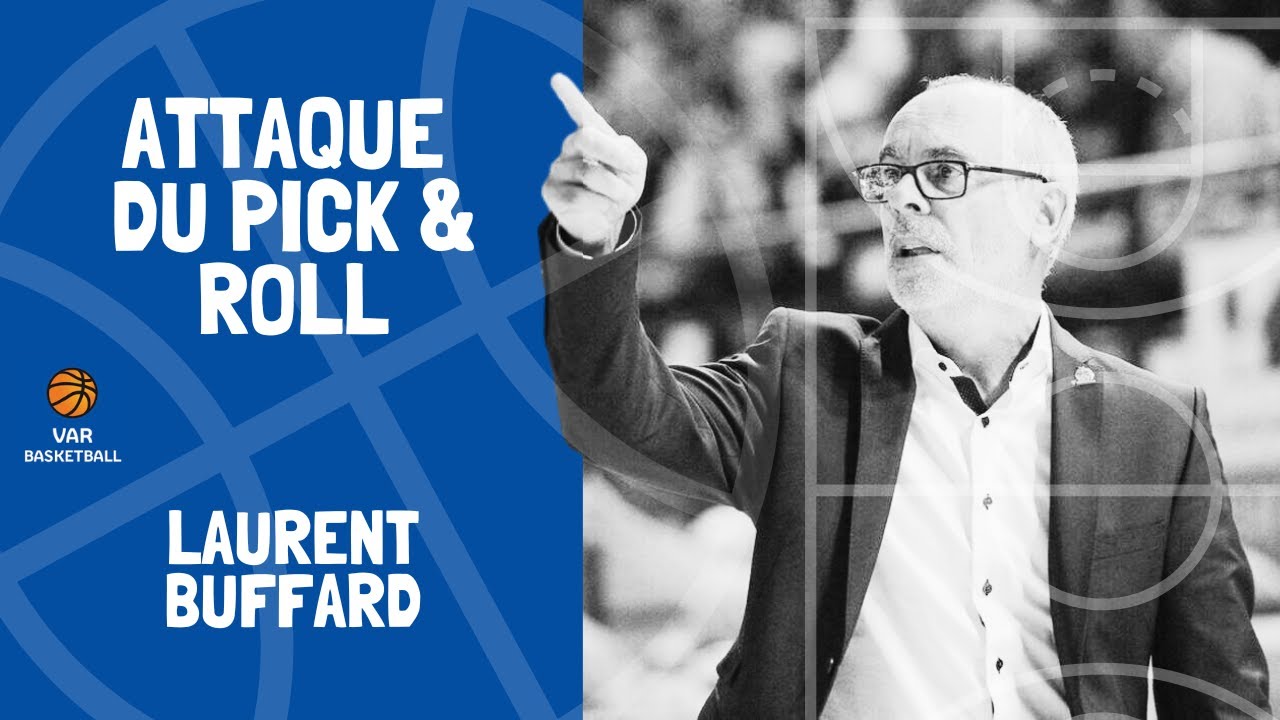 Attaque de Pick And Roll // Laurent Buffard