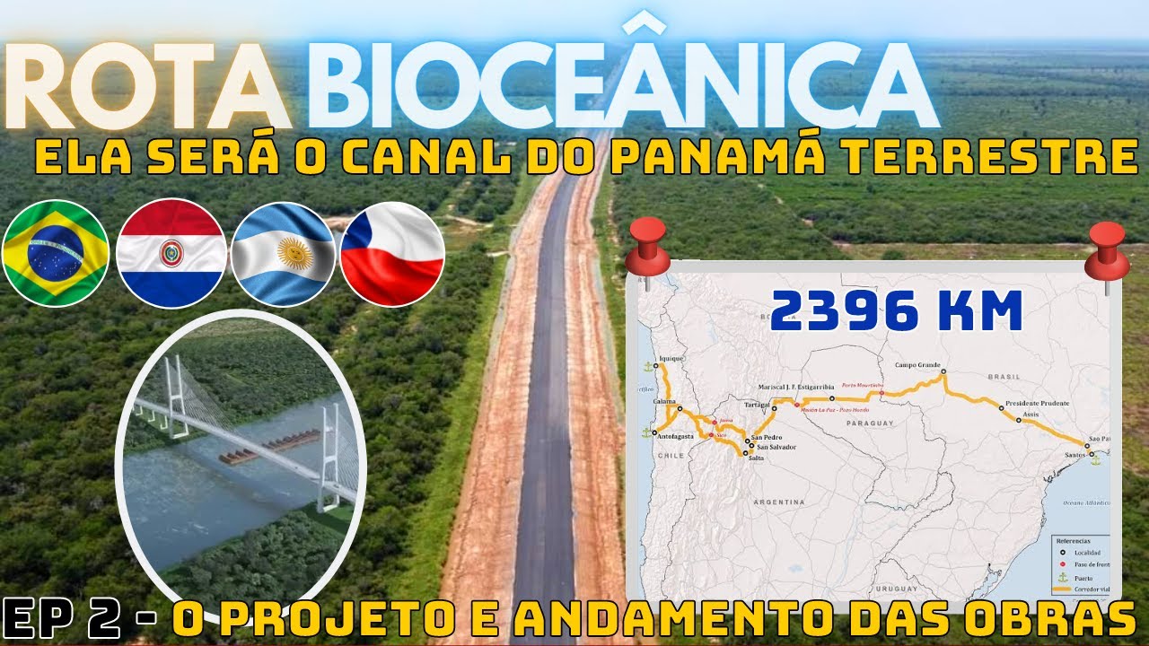 ROTA BIOCEÂNICA - A Rota Mais Importante da América do Sul |Ligará o Oceano Atlântico com o Pacífico