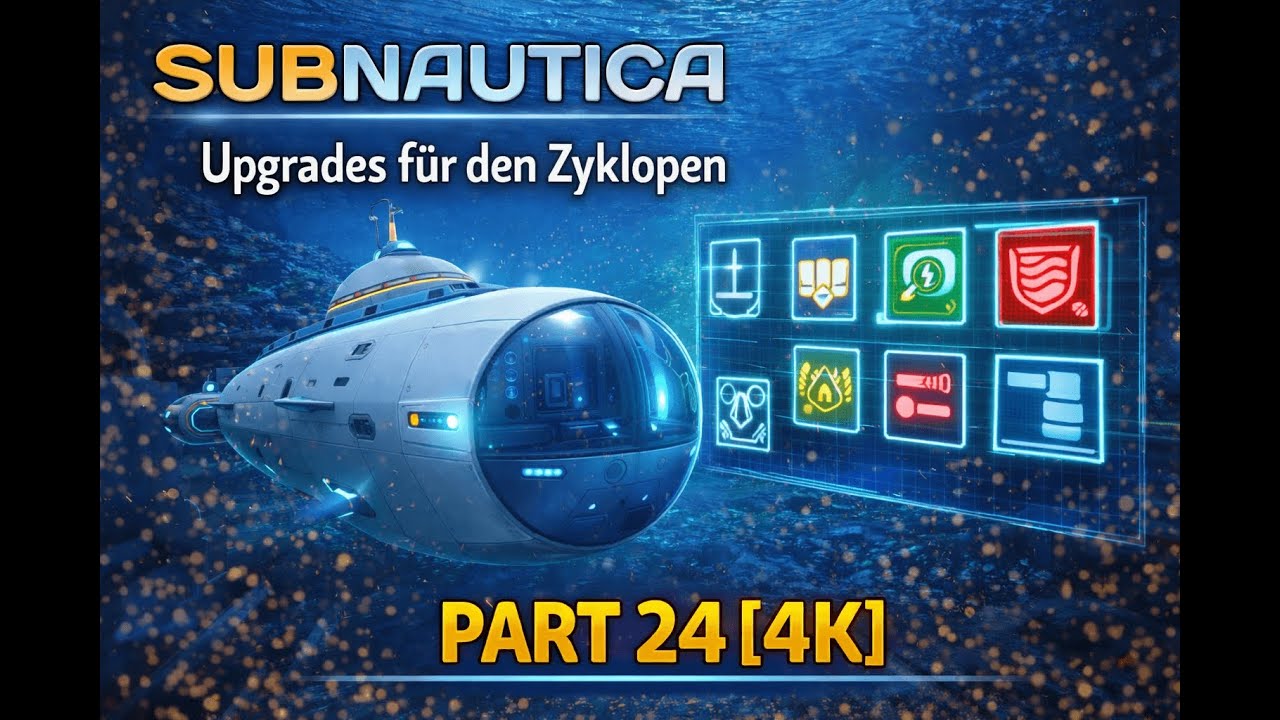 Subnautica – Upgrades für den Zyklopen | Part 24 [4K]