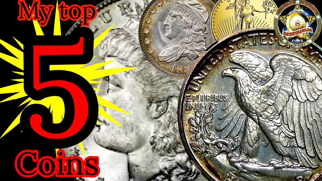 My top 5 coins. Plus a secret bonus!