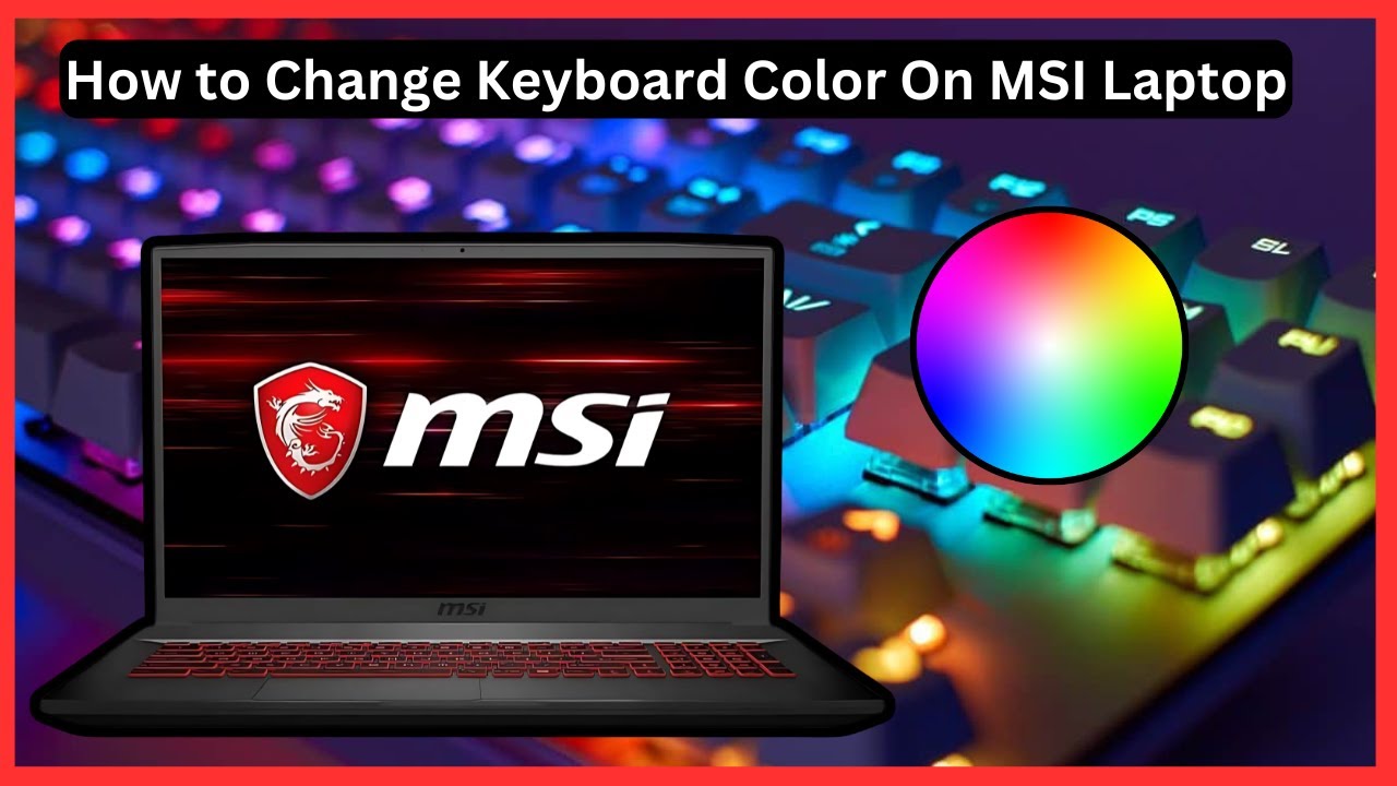 Как изменить цвет клавиатуры на ноутбуке MSI (полное руководство)