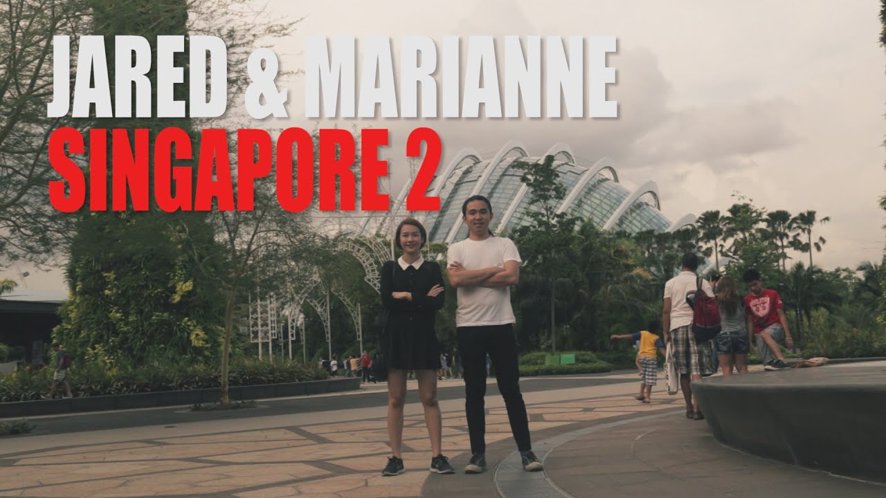 Jared & Marianne : SINGAPORE 2