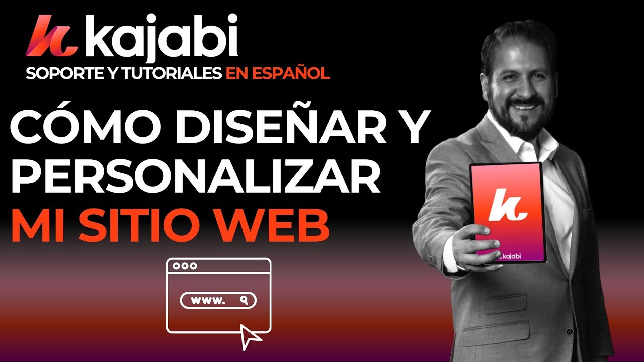C&oacute;mo crear, dise&ntilde;ar y personalizar  mi sitio web en Kajabi TIPS IMPRESCINDIBLES