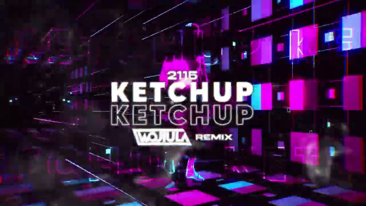 2115 - KETCHUP 🩸🩸🩸(WOJTULA REMIX)