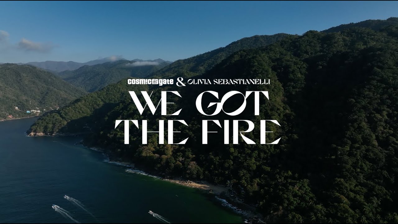 Cosmic Gate & Olivia Sebastianelli - We Got The Fire (Official Music Video)