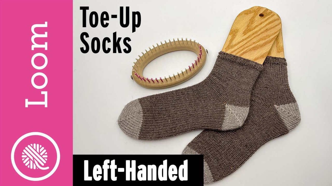 Loom Knit Basic Toe-Up Socks Loom Along | Left Handed | CCW Counter Clockwise