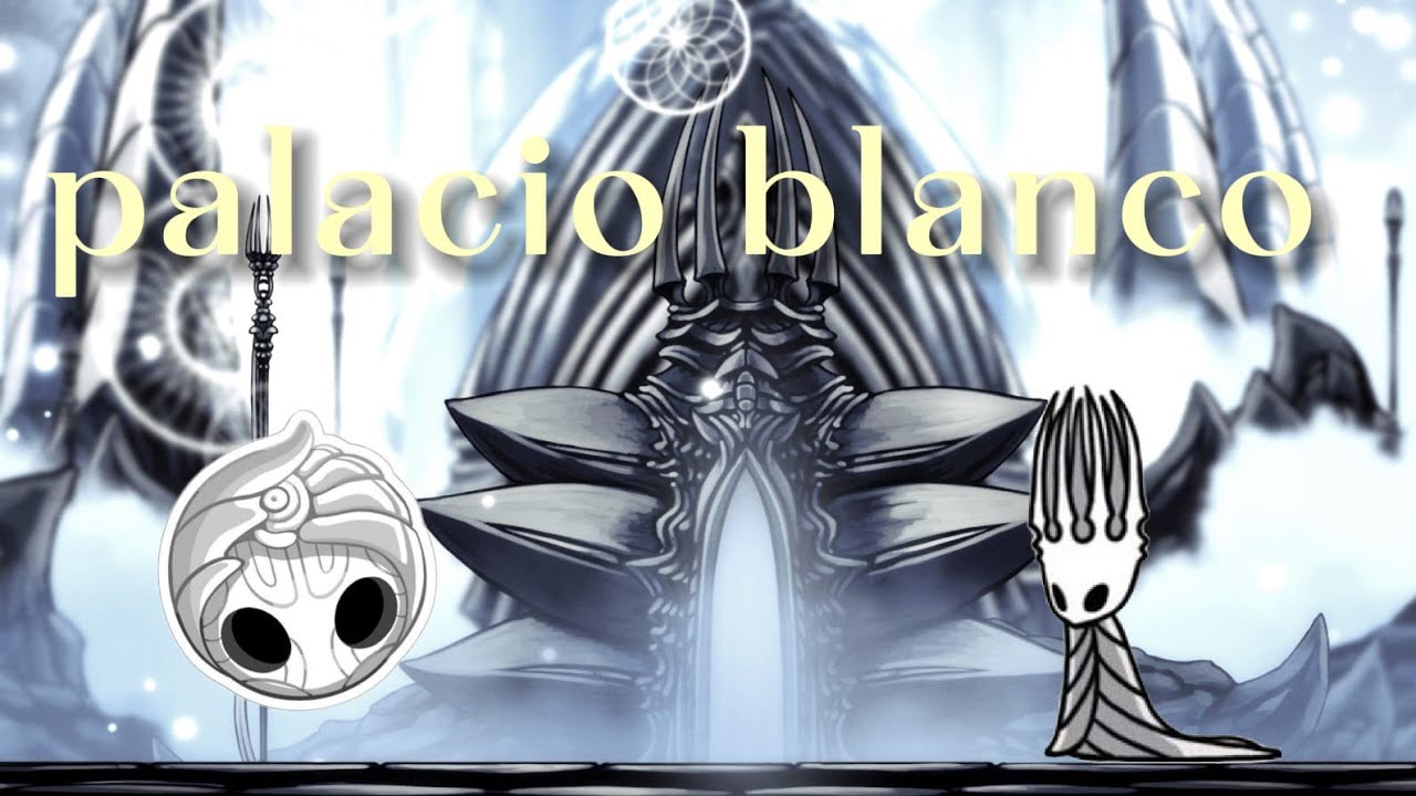 Hollow KNIGHT #23 EL PALACIO BLANCO