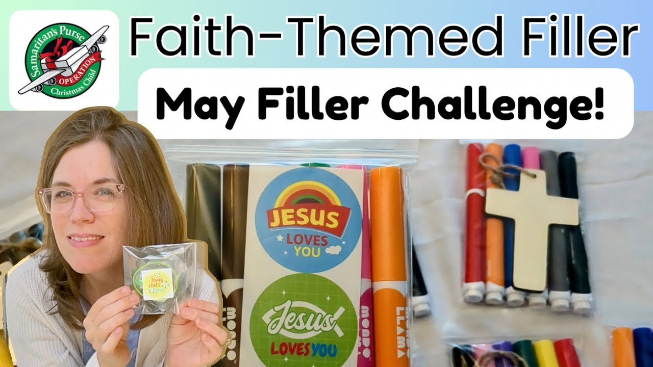 May Filler Challenge! 3 Faith-Themed Filler Project Ideas for Operation Christmas Child