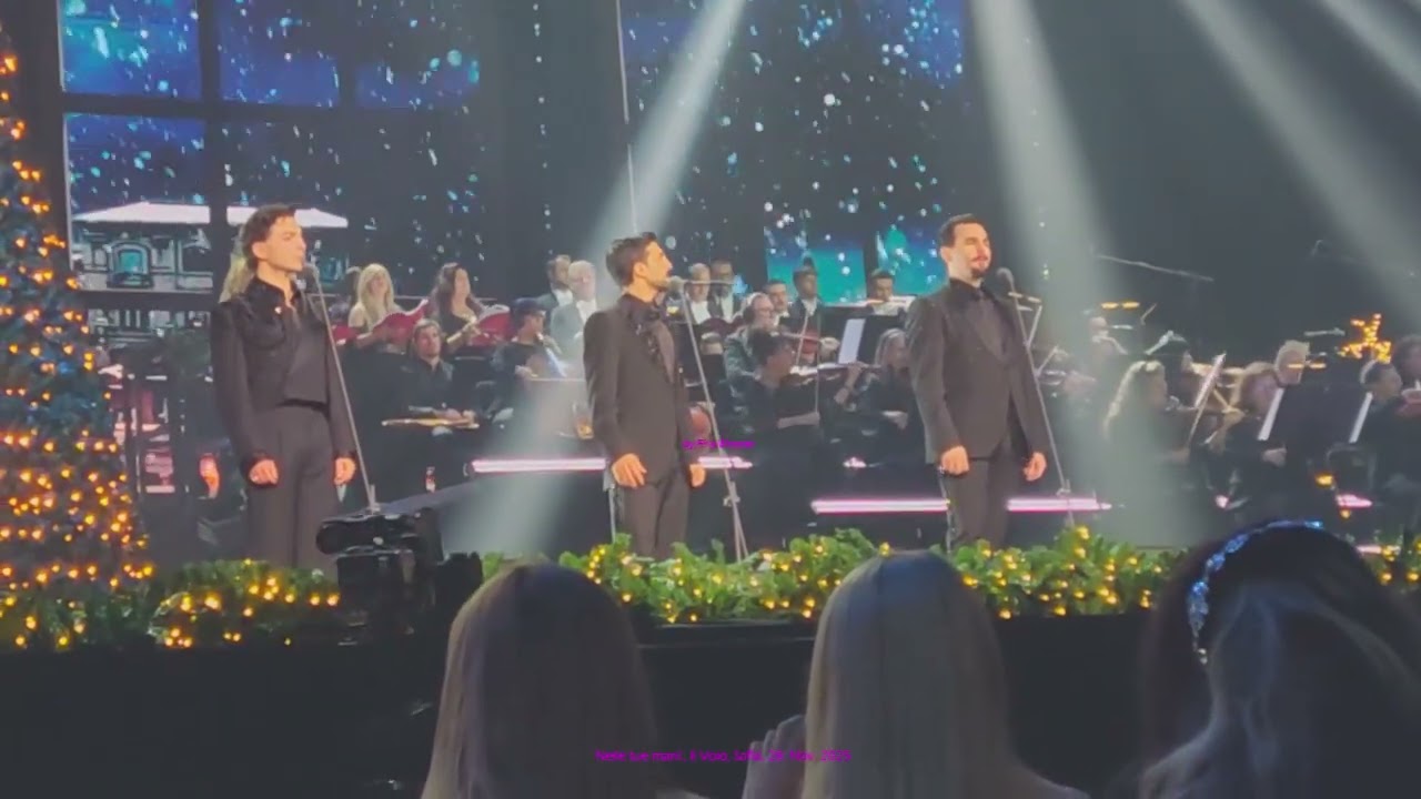 My video: 27 'Nelle tue mani', Il Volo, Sofia, Arena 8888, 28. Nov. 2025