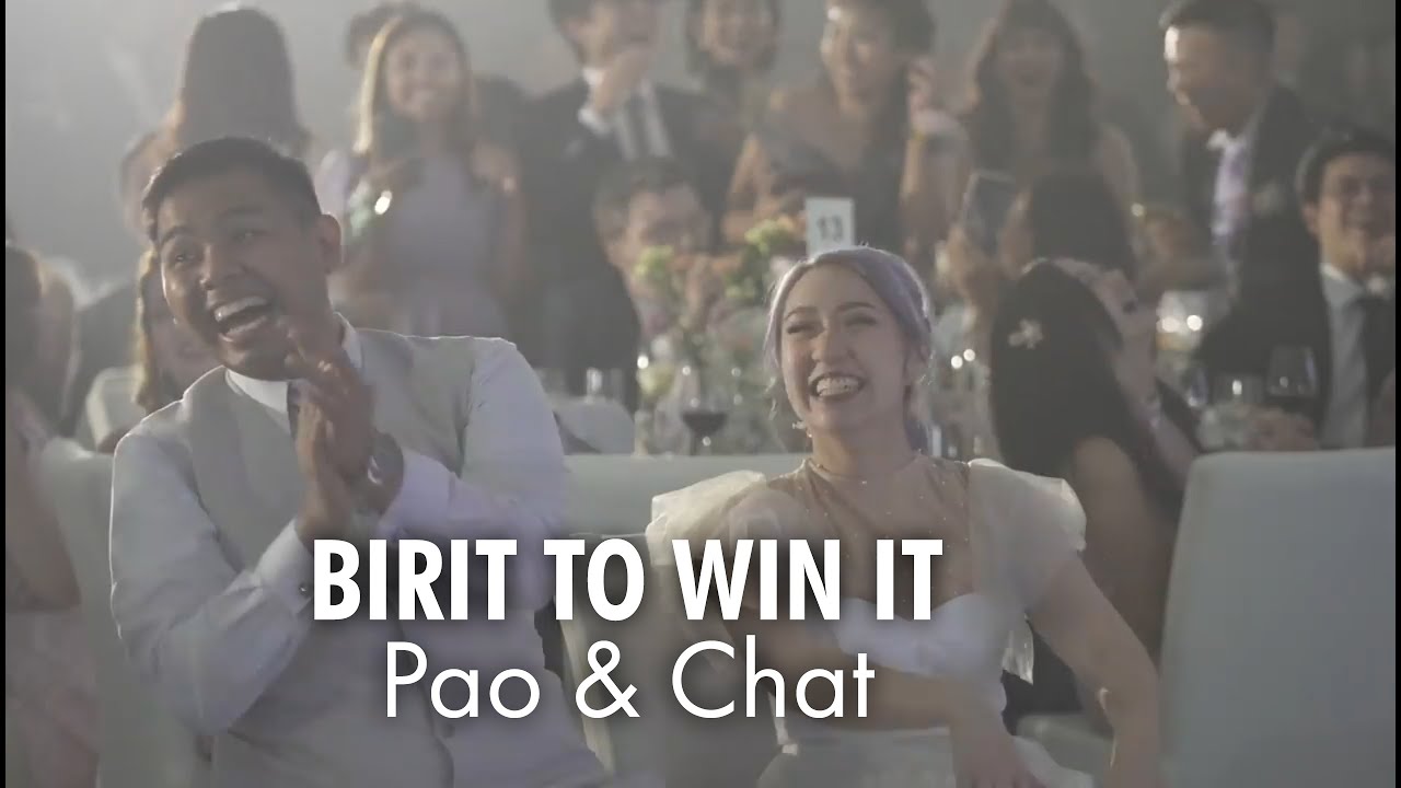 Birit to Win it (Pao & Chat's Wedding)
