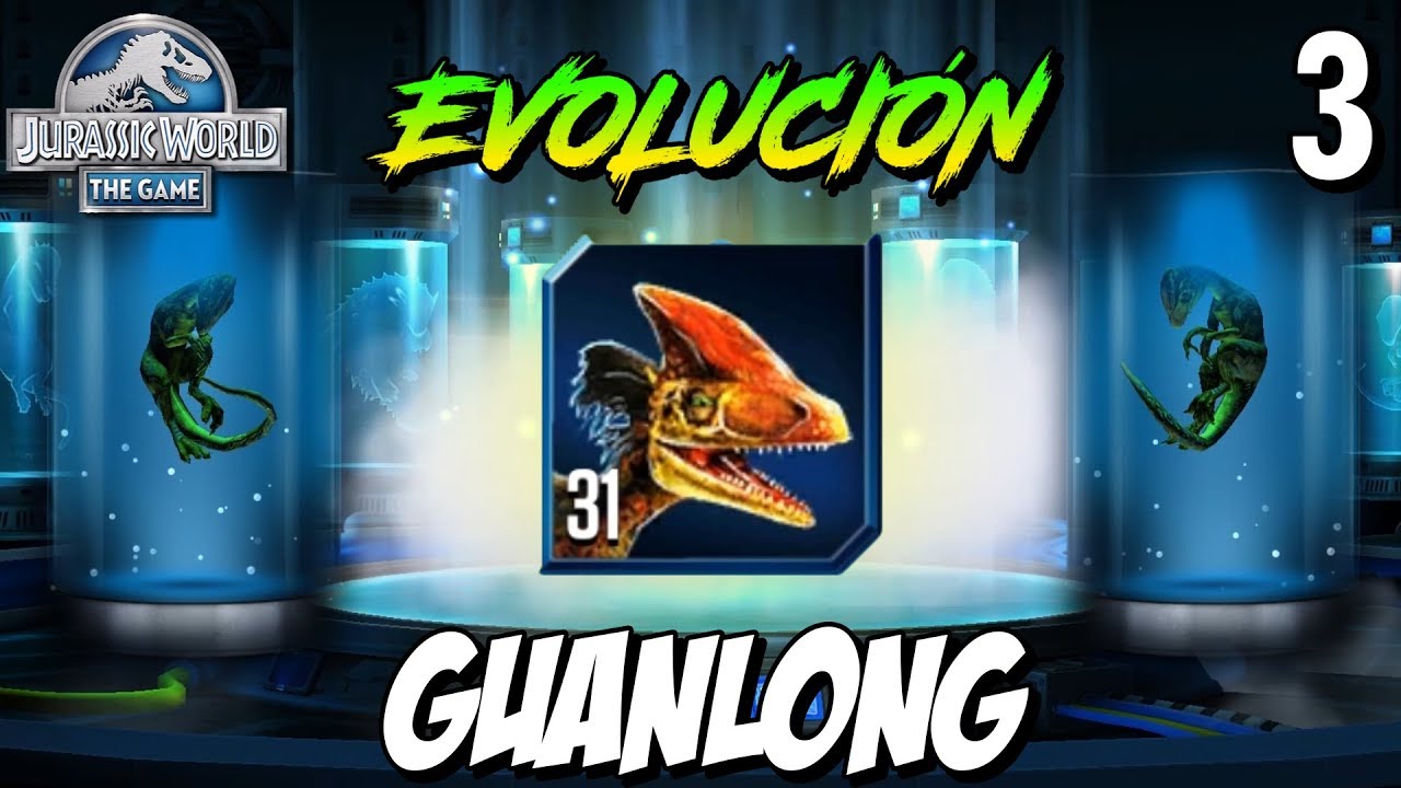 GUANLONG EVOLUCIÓN | Jurassic World The Game #3 | Gameplay Español