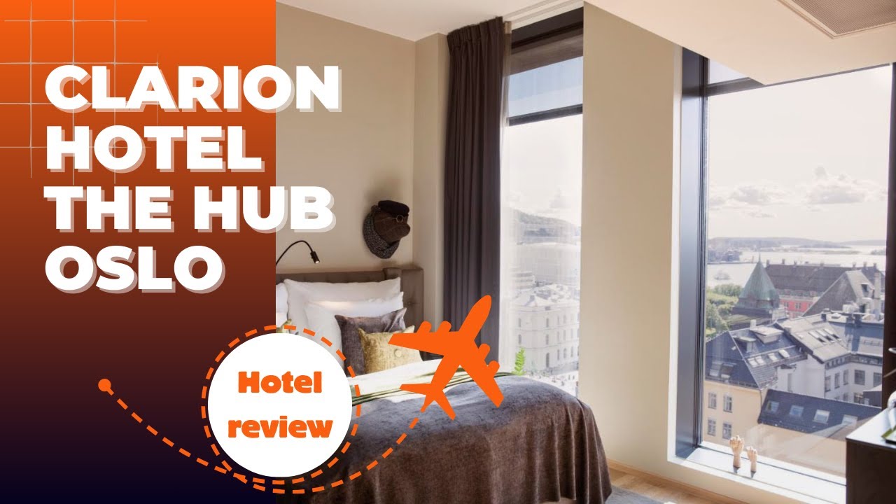 Hotel Review: Clarion Hotel The Hub Oslo. August 2024