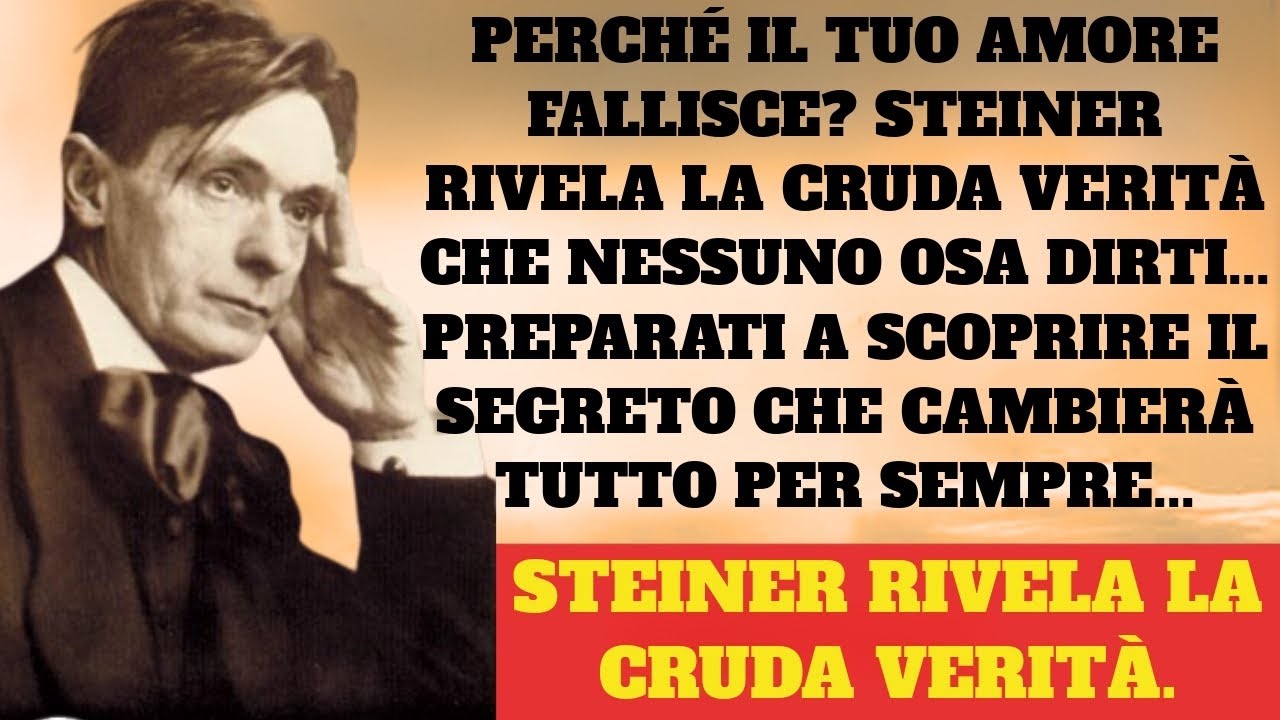 Perché le tue relazioni sentimentali falliscono? Steiner risponde