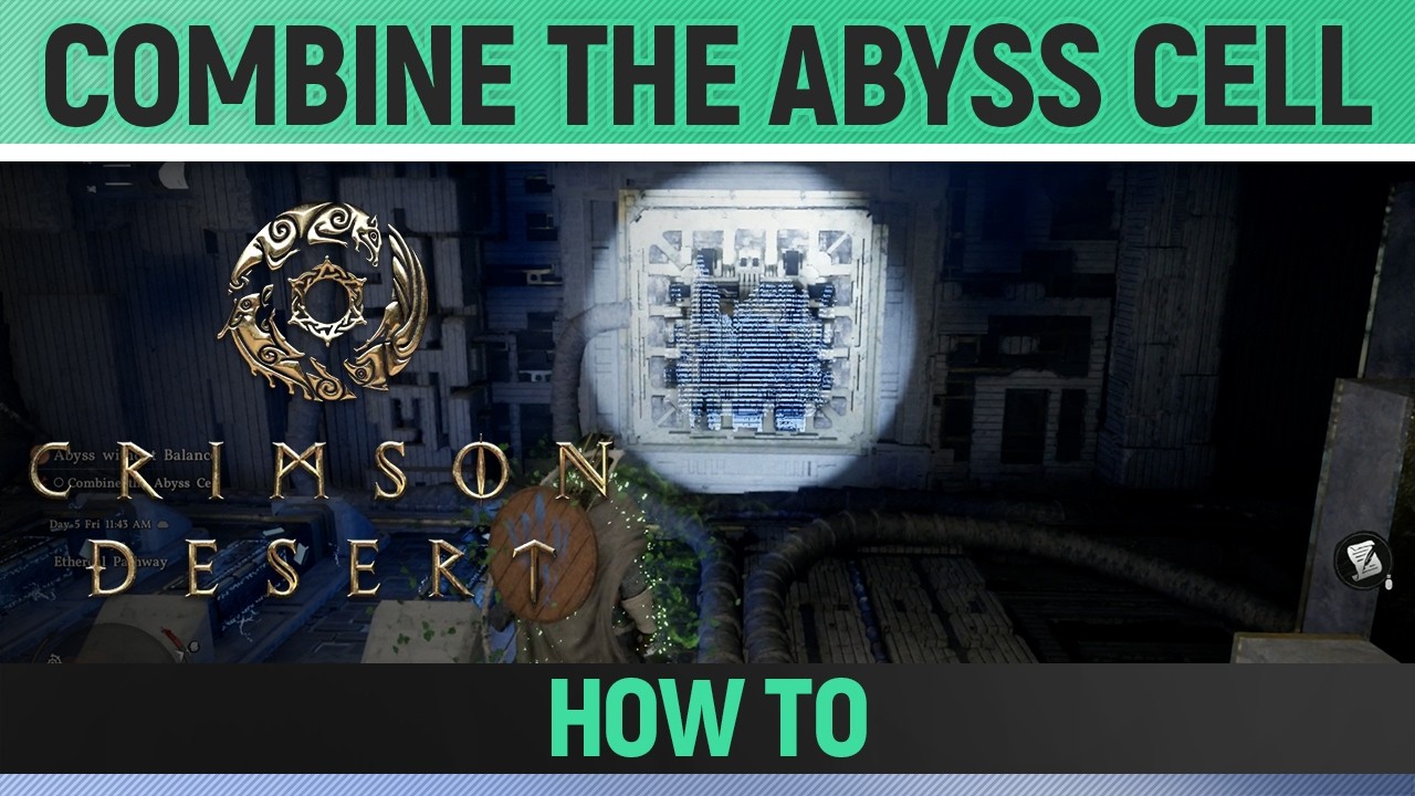 Crimson Desert - Remove the floor, Combine the Abyss Cell, Activate the Abyss power supply - How to
