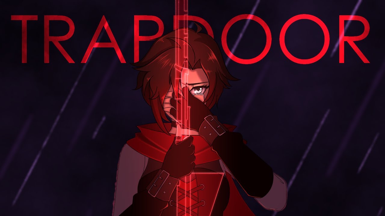 [Lyrics] Trapdoor | RWBY Volume 9 Soundtrack