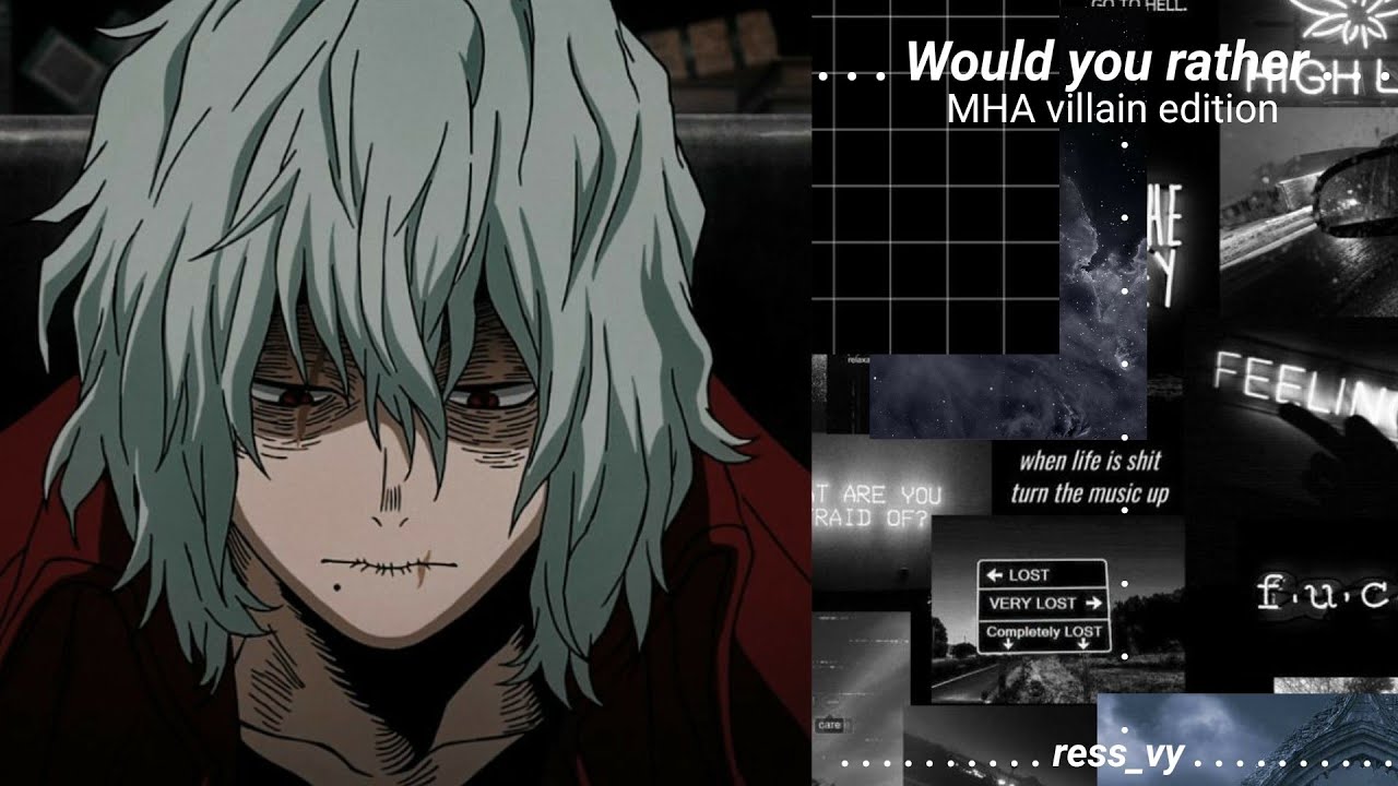 Would you rather . . . || MHA Villain edition ||