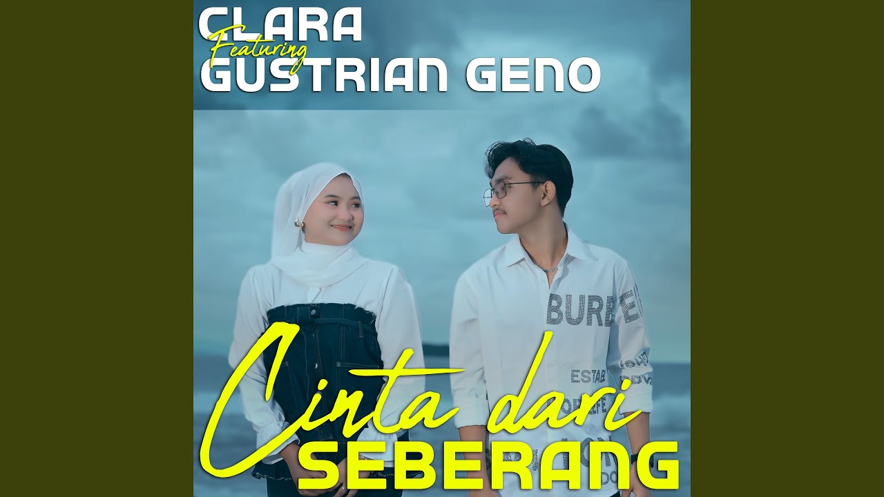 Cinta Dari Seberang (feat. Gustrian Geno)
