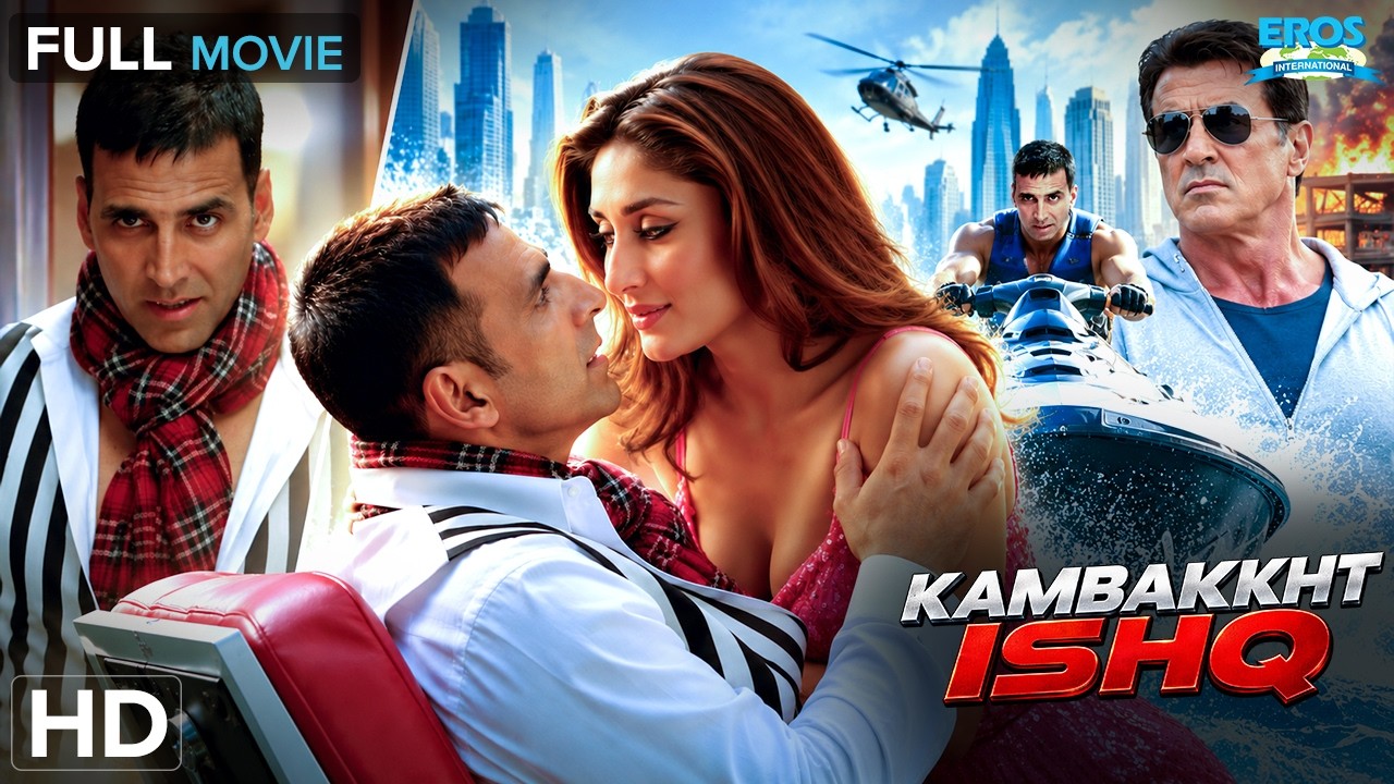 Kambakkht Ishq (2009) | Akshay Kumar, Kareena Kapoor Khan | Full Hindi Romantic Comedy Movie | HD