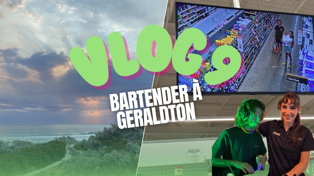 VLOG 9 : on bosse 4 mois à Gerladton 🍻🍹