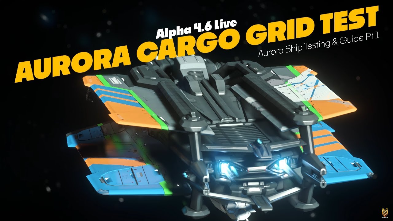 Aurora Cargo Grid Testing For All Variants • 4.6 Live | Star Citizen Aurora Guide Pt.1