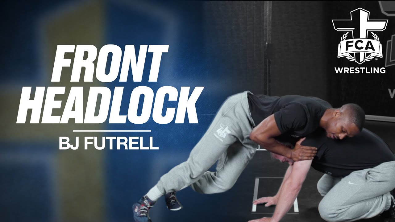 FRONT HEADLOCK - BJ FUTRELL | FCA Wrestling TECHNIQUE