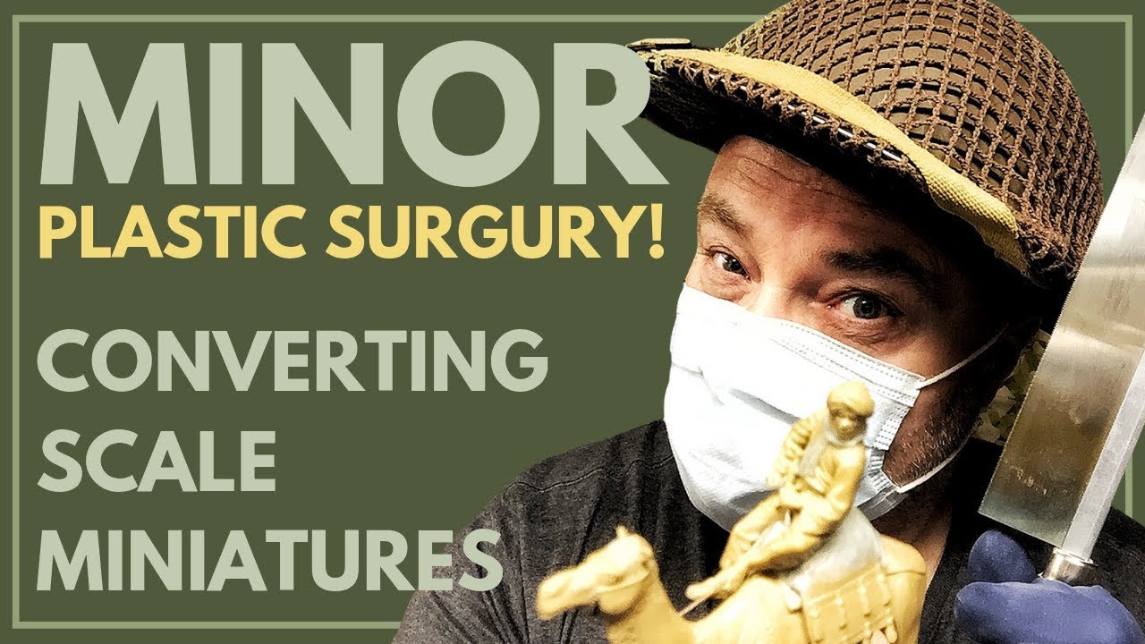CONVERTING SCALE PLASTIC FIGURES - TIPS AND TRICKS - MASTERBOX — MILITARY MODELLING 2019