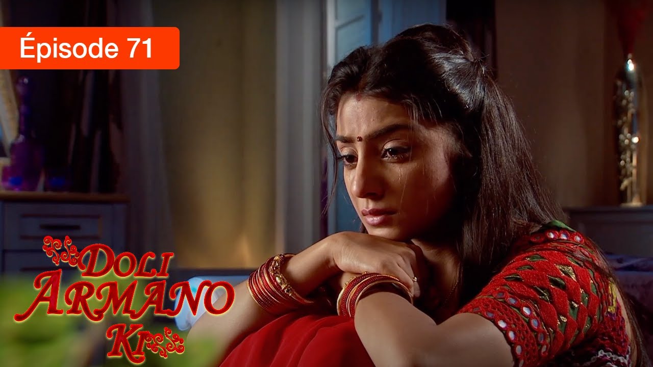 Les mensonges du coeur - EP 71 - Doli Armaano ki - Série complète en Français