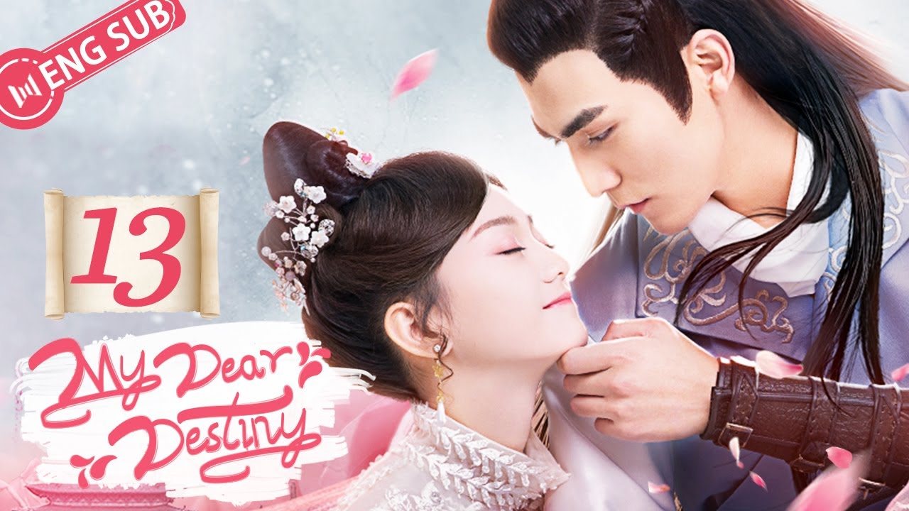 [ENG SUB] My Dear Destiny 13 (Hu Yixuan, Zhang Sifan) | 亲爱的义祁君